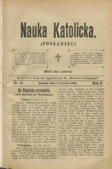 Nauka Katolicka (Posłaniec) : bezpłatny dodatek tygodniowy do „Wiarusa Polskiego”. R.5, nr 15 (9 kwietnia 1896)