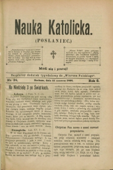 Nauka Katolicka (Posłaniec) : bezpłatny dodatek tygodniowy do „Wiarusa Polskiego”. R.5, nr 24 (12 czerwca 1896)