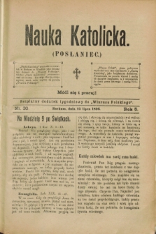 Nauka Katolicka (Posłaniec) : bezpłatny dodatek tygodniowy do „Wiarusa Polskiego”. R.5, nr 30 (23 lipca 1896)