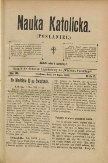 Nauka Katolicka (Posłaniec) : bezpłatny dodatek tygodniowy do „Wiarusa Polskiego”. R.5, nr 31 (30 lipca 1896)