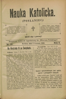 Nauka Katolicka (Posłaniec) : bezpłatny dodatek tygodniowy do „Wiarusa Polskiego”. R.5, nr 36 (3 września 1896)