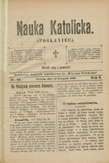 Nauka Katolicka (Posłaniec) : bezpłatny dodatek tygodniowy do „Wiarusa Polskiego”. R.5, nr 48 (26 listopada 1896)