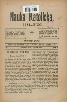 Nauka Katolicka (Posłaniec) : bezpłatny dodatek tygodniowy do „Wiarusa Polskiego”. R.7, nr 1 (6 stycznia 1898)