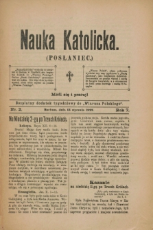 Nauka Katolicka (Posłaniec) : bezpłatny dodatek tygodniowy do „Wiarusa Polskiego”. R.7, nr 2 (13 stycznia 1898)