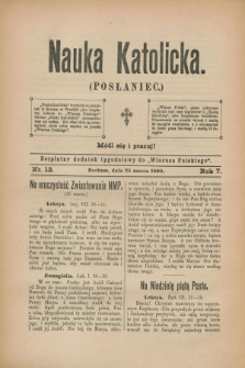 Nauka Katolicka (Posłaniec) : bezpłatny dodatek tygodniowy do „Wiarusa Polskiego”. R.7, nr 12 (24 marca 1898)