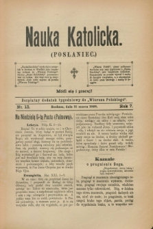 Nauka Katolicka (Posłaniec) : bezpłatny dodatek tygodniowy do „Wiarusa Polskiego”. R.7, nr 13 (31 marca 1898)