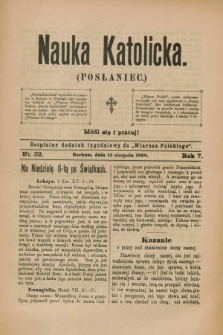 Nauka Katolicka (Posłaniec) : bezpłatny dodatek tygodniowy do „Wiarusa Polskiego”. R.7, nr 32 (12 sierpnia 1898)