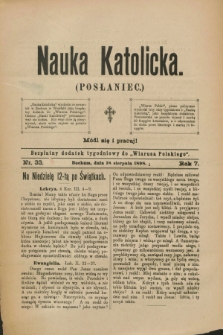 Nauka Katolicka (Posłaniec) : bezpłatny dodatek tygodniowy do „Wiarusa Polskiego”. R.7, nr 33 (18 sierpnia 1898)