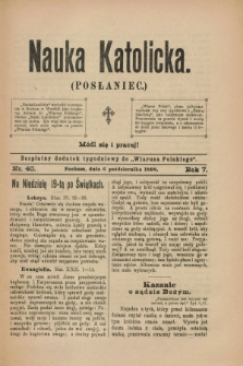 Nauka Katolicka (Posłaniec) : bezpłatny dodatek tygodniowy do „Wiarusa Polskiego”. R.7, nr 40 (6 października 1898)