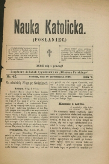 Nauka Katolicka (Posłaniec) : bezpłatny dodatek tygodniowy do „Wiarusa Polskiego”. R.7, nr 43 (28 października 1898)
