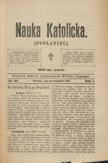 Nauka Katolicka (Posłaniec) : bezpłatny dodatek tygodniowy do „Wiarusa Polskiego”. R.7, nr 46 (19 listopada 1898)