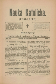 Nauka Katolicka (Posłaniec) : bezpłatny dodatek tygodniowy do „Wiarusa Polskiego”. R.7, nr 52 (29 grudnia 1898)