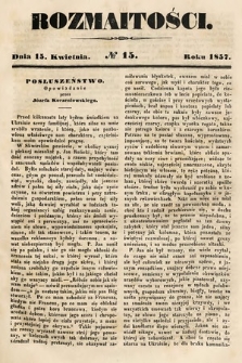 Rozmaitości : pismo dodatkowe do Gazety Lwowskiej. 1857, nr 15