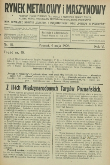 Rynek Metalowy i Maszynowy : pierwszy polski tygodnik dla handlu i przemysłu branży żelaza, maszyn, metali, materjałów budowlanych oraz branż pokrewnych. R.6, nr 18 (4 maja 1926)