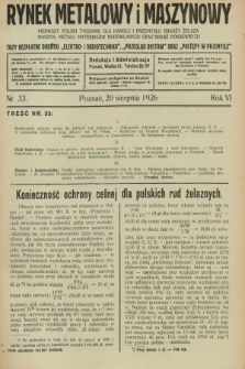 Rynek Metalowy i Maszynowy : pierwszy polski tygodnik dla handlu i przemysłu branży żelaza, maszyn, metali, materjałów budowlanych oraz branż pokrewnych. R.6, nr 33 (20 sierpnia 1926)