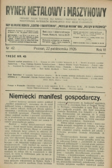 Rynek Metalowy i Maszynowy : pierwszy polski tygodnik dla handlu i przemysłu metalowego, maszynowego, materjałów budowlanych oraz branż pokrewnych. R.6, nr 42 (22 października 1926) + dod.