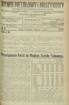 Rynek Metalowy i Maszynowy : najobszerniejsze czasopismo fachowe w Polsce. R.7, nr 10 (10 marca 1927) + dod.