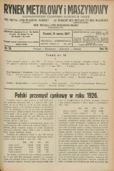 Rynek Metalowy i Maszynowy : najobszerniejsze czasopismo fachowe w Polsce. R.7, nr 13 (31 marca 1927) + dod.