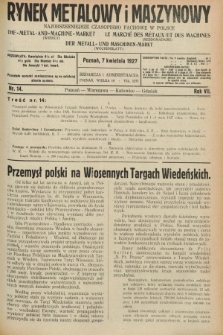 Rynek Metalowy i Maszynowy : najobszerniejsze czasopismo fachowe w Polsce. R.7, nr 14 (7 kwietnia 1927) + dod.