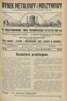 Rynek Metalowy i Maszynowy : najobszerniejsze czasopismo fachowe w Polsce. R.7, nr 16 (22 kwietnia 1927) + dod.
