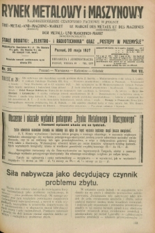 Rynek Metalowy i Maszynowy : najobszerniejsze czasopismo fachowe w Polsce. R.7, nr 20 (20 maja 1927) + dod.