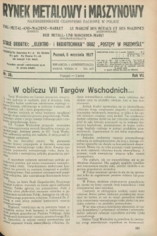 Rynek Metalowy i Maszynowy : najobszerniejsze czasopismo fachowe w Polsce. R.7, nr 35 (5 września 1927) + dod.