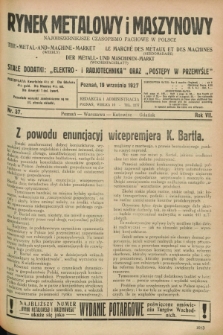 Rynek Metalowy i Maszynowy : najobszerniejsze czasopismo fachowe w Polsce. R.7, nr 37 (19 września 1927) + dod.