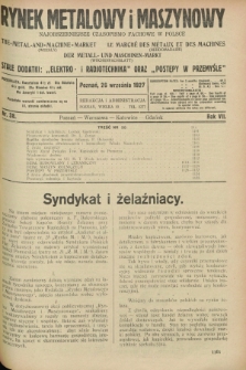 Rynek Metalowy i Maszynowy : najobszerniejsze czasopismo fachowe w Polsce. R.7, nr 38 (26 września 1927) + dod.