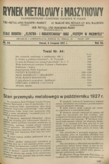 Rynek Metalowy i Maszynowy : najobszerniejsze czasopismo fachowe w Polsce. R.7, nr 44 (8 listopada 1927) + dod.