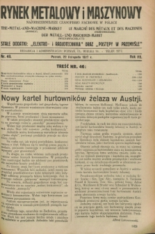 Rynek Metalowy i Maszynowy : najobszerniejsze czasopismo fachowe w Polsce. R.7, nr 46 (22 listopada 1927) + dod.