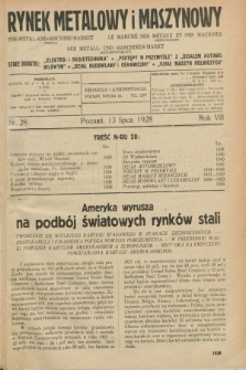 Rynek Metalowy i Maszynowy. R.8, nr 28 (13 lipca 1928) + dod.