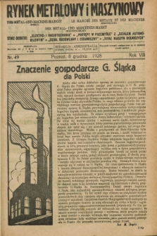 Rynek Metalowy i Maszynowy. R.8, nr 49 (8 grudnia 1928) + dod.