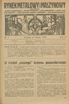 Rynek Metalowy i Maszynowy. R.10, nr 8 (22 lutego 1930) + dod.