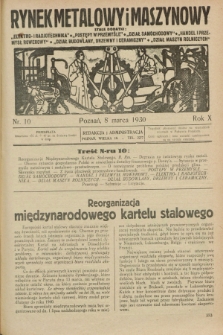 Rynek Metalowy i Maszynowy. R.10, nr 10 (8 marca 1930) + dod.