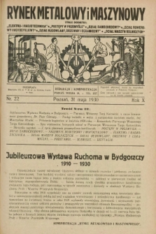 Rynek Metalowy i Maszynowy. R.10, nr 22 (31 maja 1930) + dod.