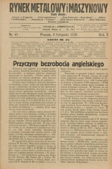 Rynek Metalowy i Maszynowy. R.10, nr 45 (8 listopada 1930) + dod.