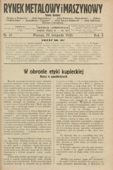 Rynek Metalowy i Maszynowy. R.10, nr 47 (22 listopada 1930) + dod.