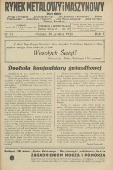 Rynek Metalowy i Maszynowy. R.10, nr 51 (20 grudnia 1930) + dod.