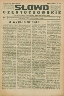 Słowo Częstochowskie : dziennik polityczny, społeczny i literacki, poświęcony sprawom miasta Częstochowy i powiatu. R.1, № 2 (17 marca 1931)