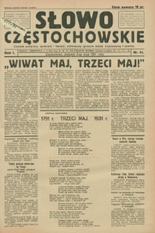 Słowo Częstochowskie : dziennik polityczny, społeczny i literacki, poświęcony sprawom miasta Częstochowy i powiatu. R.1, nr 41 (3 maja 1931)