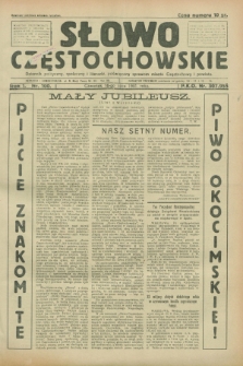 Słowo Częstochowskie : dziennik polityczny, społeczny i literacki, poświęcony sprawom miasta Częstochowy i powiatu. R.1, nr 100 (16 lipca 1931)