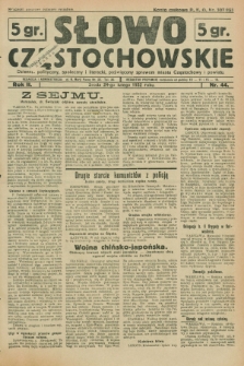 Słowo Częstochowskie : dziennik polityczny, społeczny i literacki, poświęcony sprawom miasta Częstochowy i powiatu. R.2, nr 44 (24 lutego 1932)