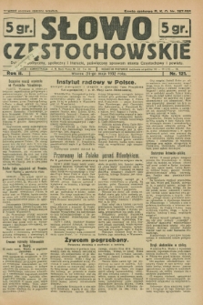 Słowo Częstochowskie : dziennik polityczny, społeczny i literacki, poświęcony sprawom miasta Częstochowy i powiatu. R.2, nr 121 (31 maja 1932)