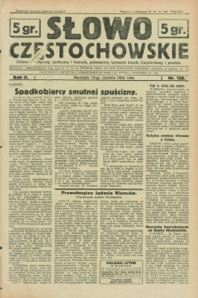 Słowo Częstochowskie : dziennik polityczny, społeczny i literacki, poświęcony sprawom miasta Częstochowy i powiatu. R.2, nr 138 (19 czerwca 1932)