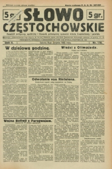 Słowo Częstochowskie : dziennik polityczny, społeczny i literacki, poświęcony sprawom miasta Częstochowy i powiatu. R.2, nr 178 (6 sierpnia 1932)