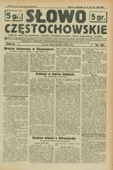 Słowo Częstochowskie : dziennik polityczny, społeczny i literacki, poświęcony sprawom miasta Częstochowy i powiatu. R.2, nr 181 (10 sierpnia 1932)