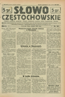 Słowo Częstochowskie : dziennik polityczny, społeczny i literacki, poświęcony sprawom miasta Częstochowy i powiatu. R.2, nr 187 (18 sierpnia 1932)