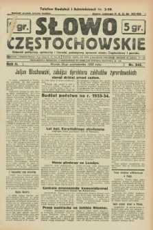 Słowo Częstochowskie : dziennik polityczny, społeczny i literacki, poświęcony sprawom miasta Częstochowy i powiatu. R.2, nr 245 (25 października 1932)
