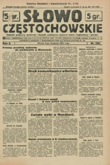 Słowo Częstochowskie : dziennik polityczny, społeczny i literacki, poświęcony sprawom miasta Częstochowy i powiatu. R.2, nr 256 (8 listopada 1932)