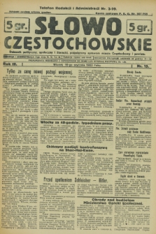 Słowo Częstochowskie : dziennik polityczny, społeczny i literacki, poświęcony sprawom miasta Częstochowy i powiatu. R.3, nr 13 (16 stycznia 1933)